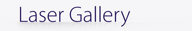 Laser Gallery