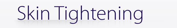 Skin Tightening